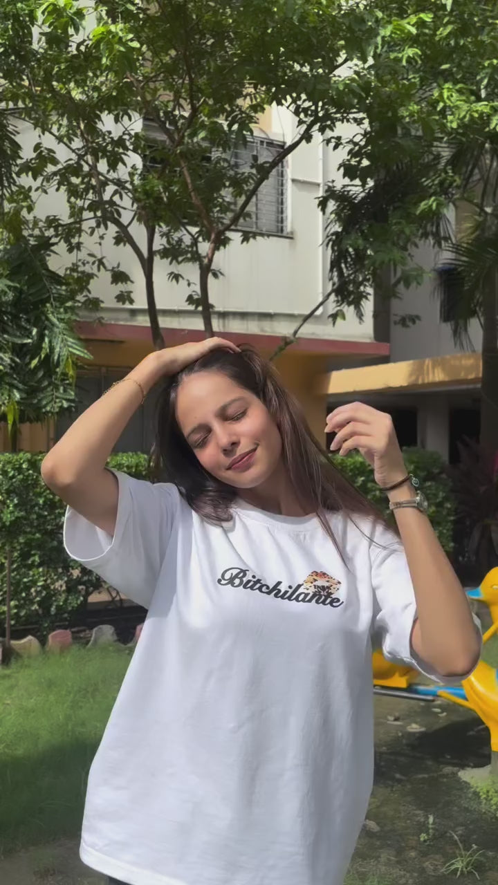 BITCHILANTE TSHIRT